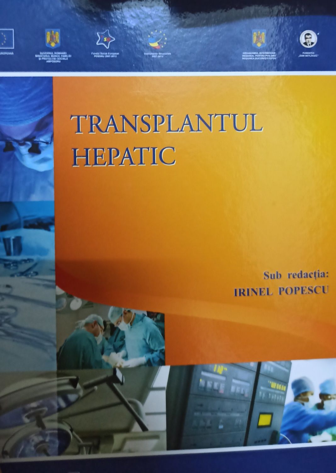 Transplantul hepatic - Irinel Popescu. Stare impecabila!