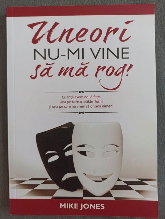 "Uneori nu-mi vine sa ma rog", Mike Jones