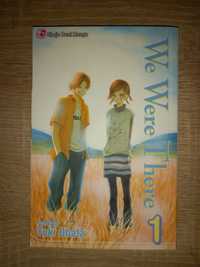 Manga We were there vol. 1