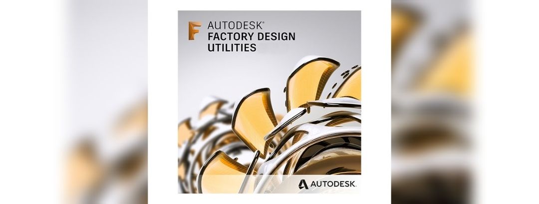 Autodesk Factory Design Utilities 2024 Key Updates