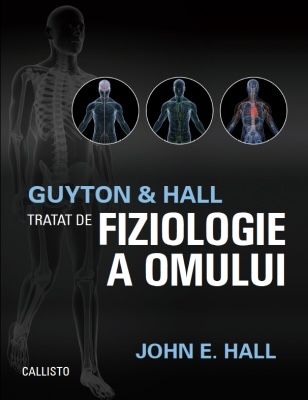 Guyton and Hall. Tratat de fiziologie a omului