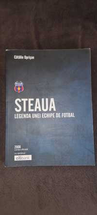 Steaua,"Legenda unei echipe de fotbal"