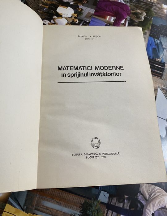 Roșca Dumitru-Matematici moderne în sprijinul învățătorilor EDP 1978.