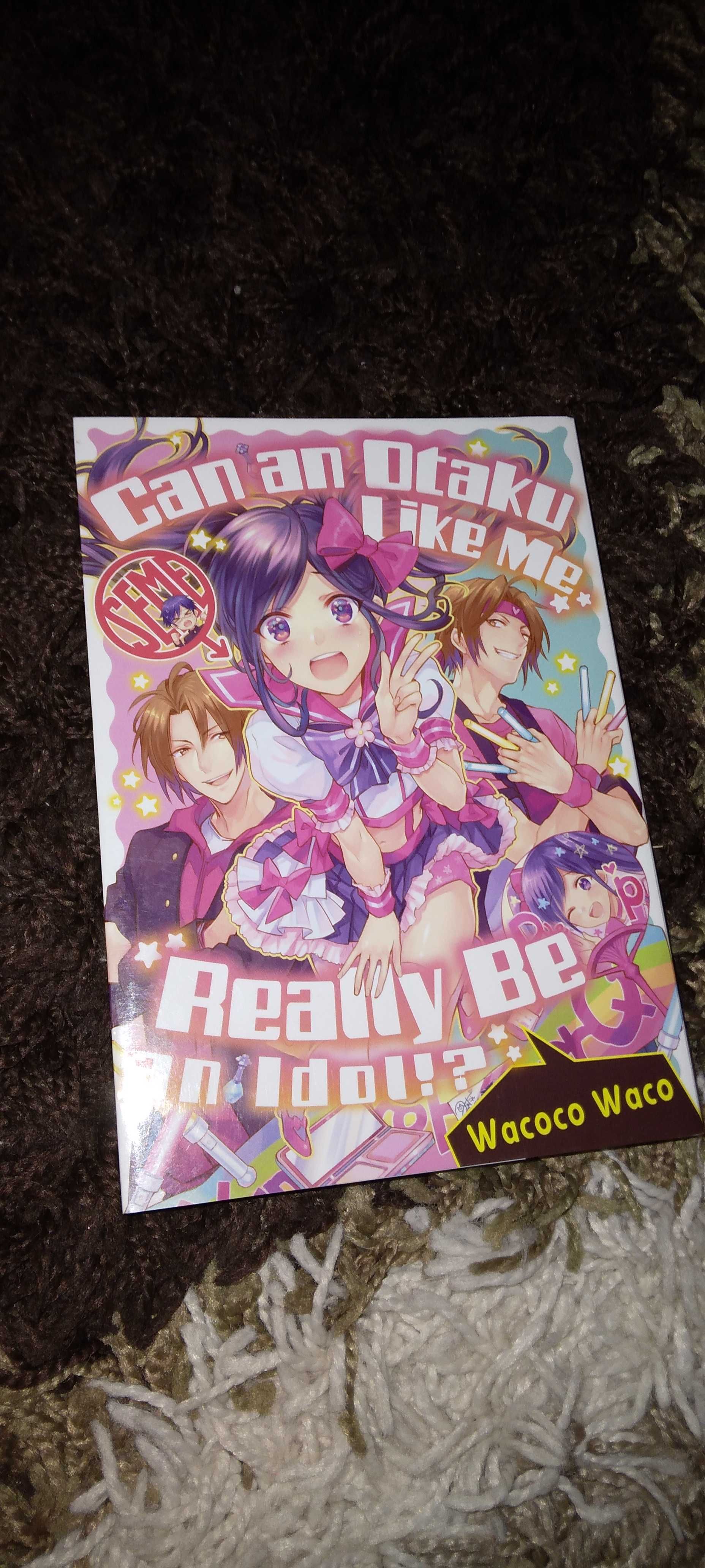 Manga Can An Otaku Like Me Really Be An Idol