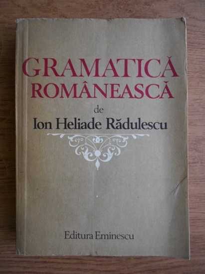 Ion Heliade Radulescu, Gramatica romaneasca