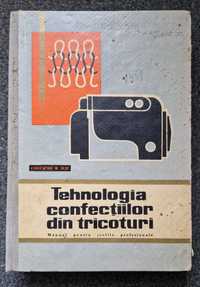 TEHNOLOGIA Confectiilor din TRICOTURI. Manual - Costache