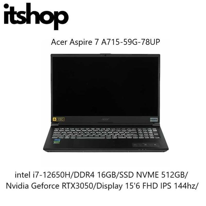 ACER ASPIRE 7 A715 i7-12650H/16/512/RTX3050 6GB/15'6 FHD IPS 144hz