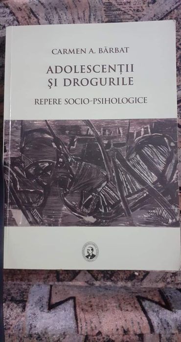 Carte Adolescenții și drogurile, profesor Carmen Barbat