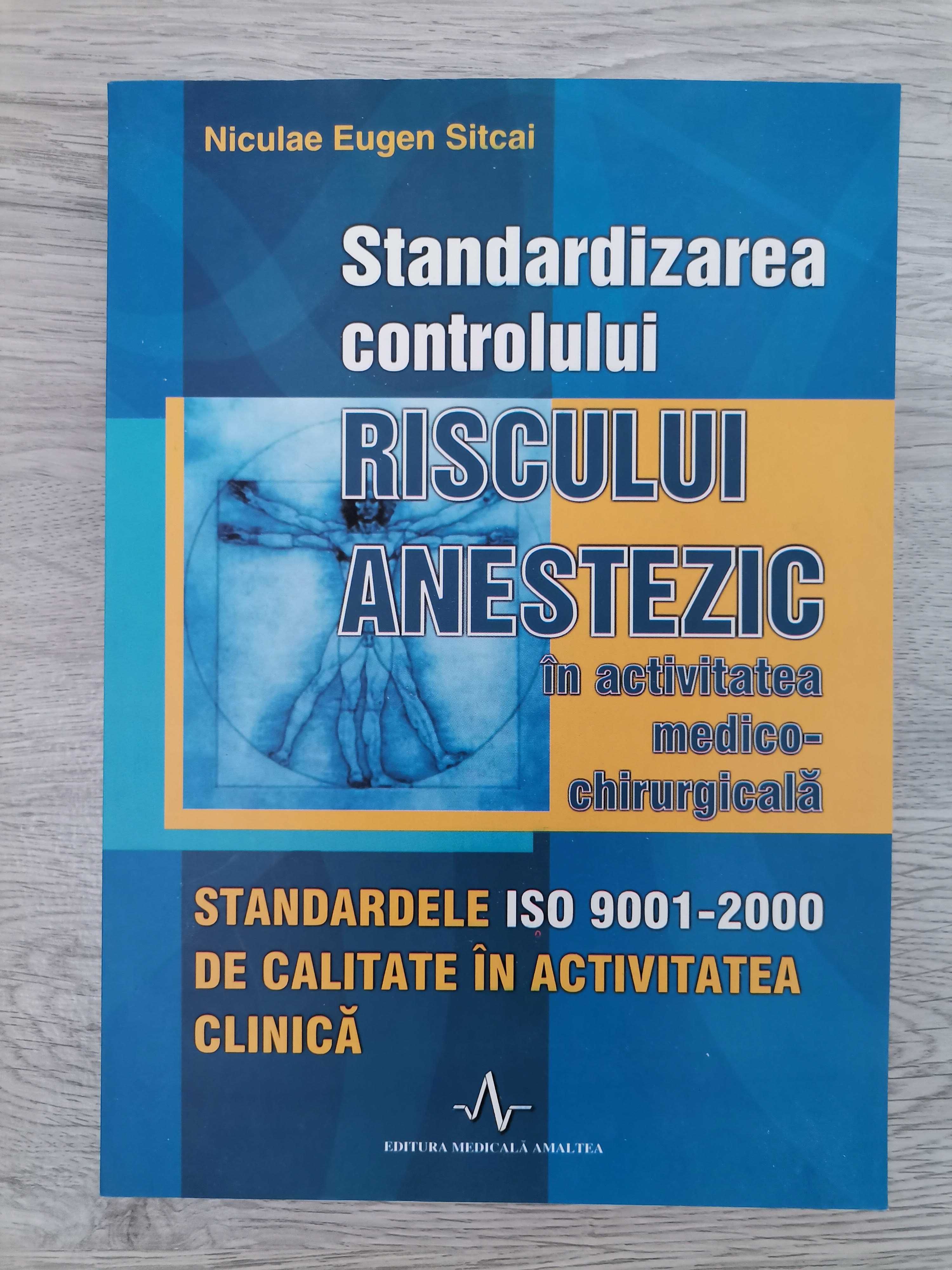 Standardizarea controlului riscului anestezic - Niculae Eugen Sitcai