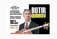 Botir Qodirov kansertiga bilet 35 min qoldan arzonroq