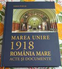 Marea Unire 1918 Romania Mare acte si documente, Vasile Pușcaș, nouă