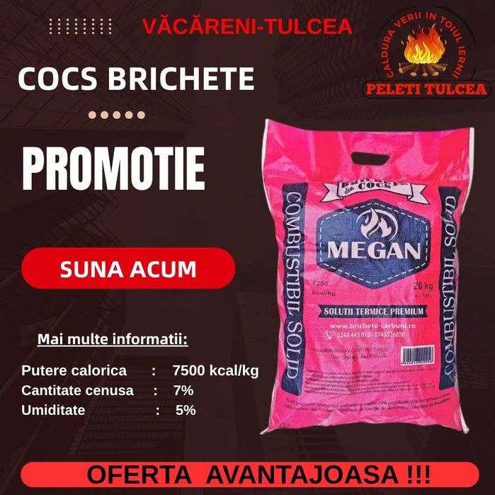 Brichete Cocs Petrolier ***TULCEA ***VACARENI