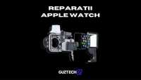 Reparatii Apple watch