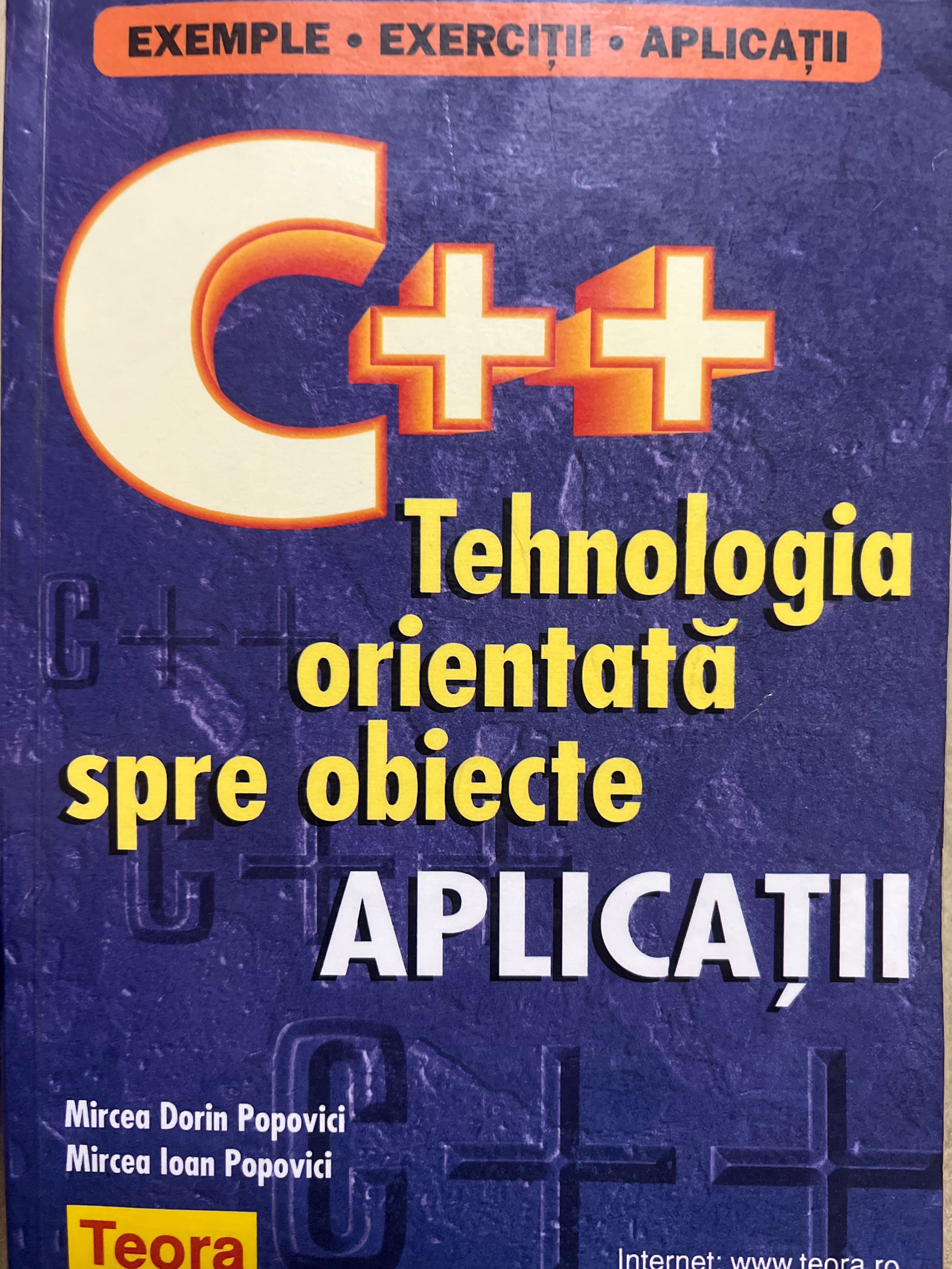 C++ Tehnologia orientata spre obiecte Aplicatii - Popovici