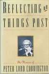 Reflect on Things Past: The Memoirs of Lord Carrington