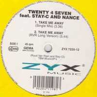 Twenty 4 Seven Featuring Stay-C And Nance – Take Me Away