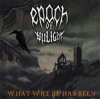Еpoch Of Unlight – What Will Be Has Been 1998