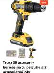 Trusa 30 accesorii+ bormasina cu percutie si 2 acumulatori 24v