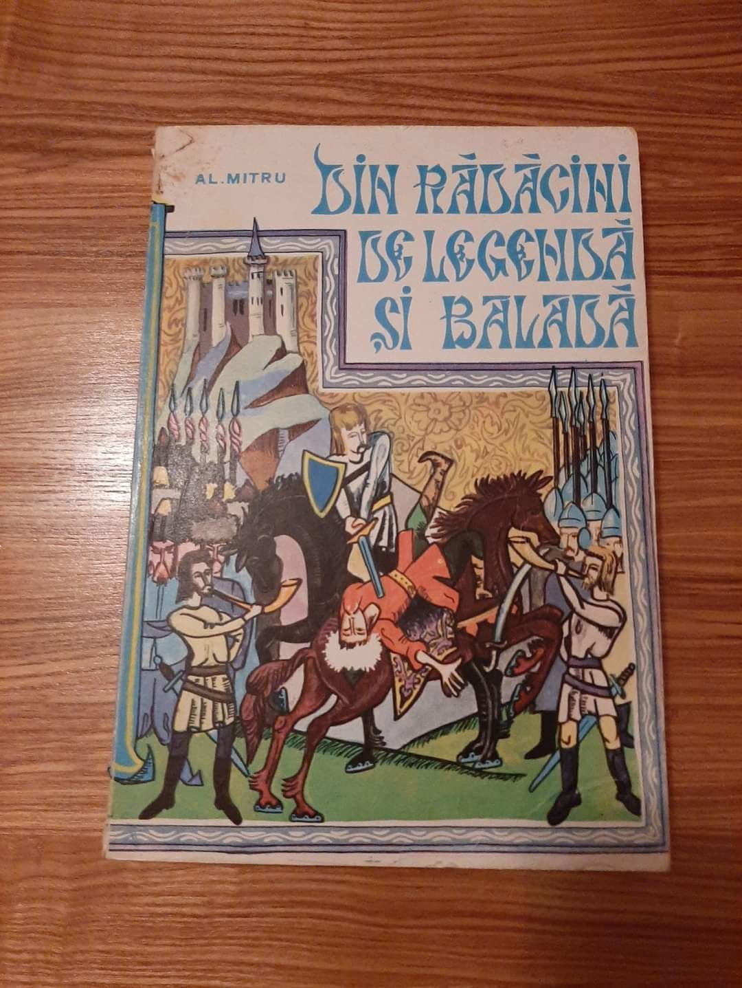 Al.Mitru-"Din rădăcini de legendă și baladă ", literatură pentru copii