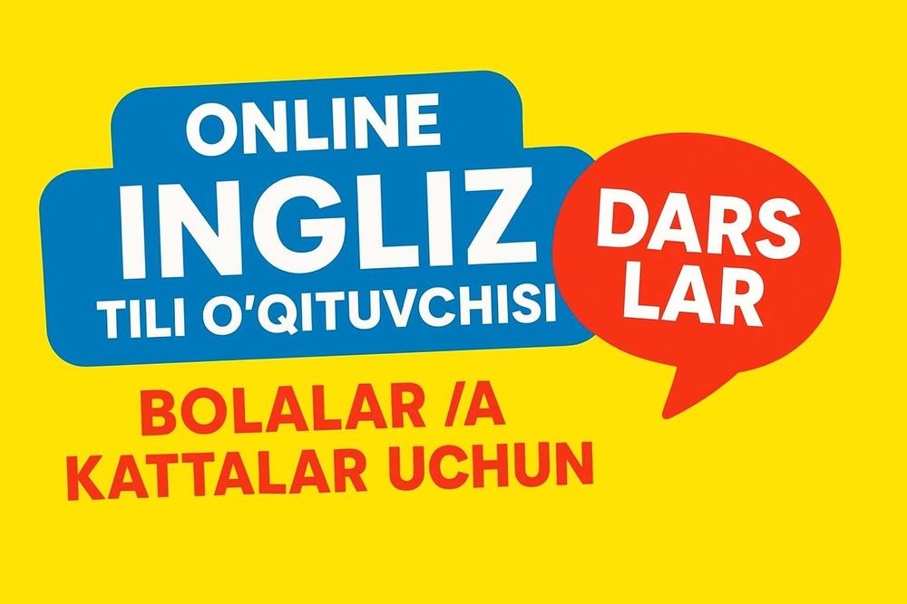Online Ingliz tili o‘qituvchisi | Bolalar va kattalar uchun darslar