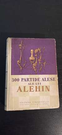 300 Partide alese ale lui Alehin - carte sah