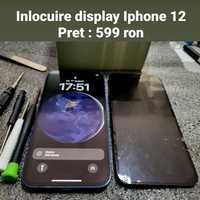 Inlocuire display iphone 12