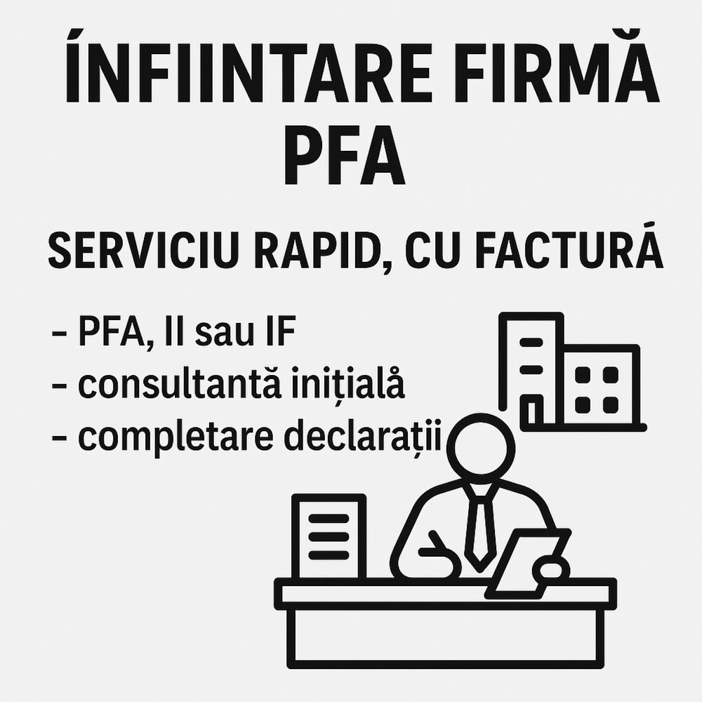 Ai nevoie de PFA / II / IF ? Mă ocup eu complet.