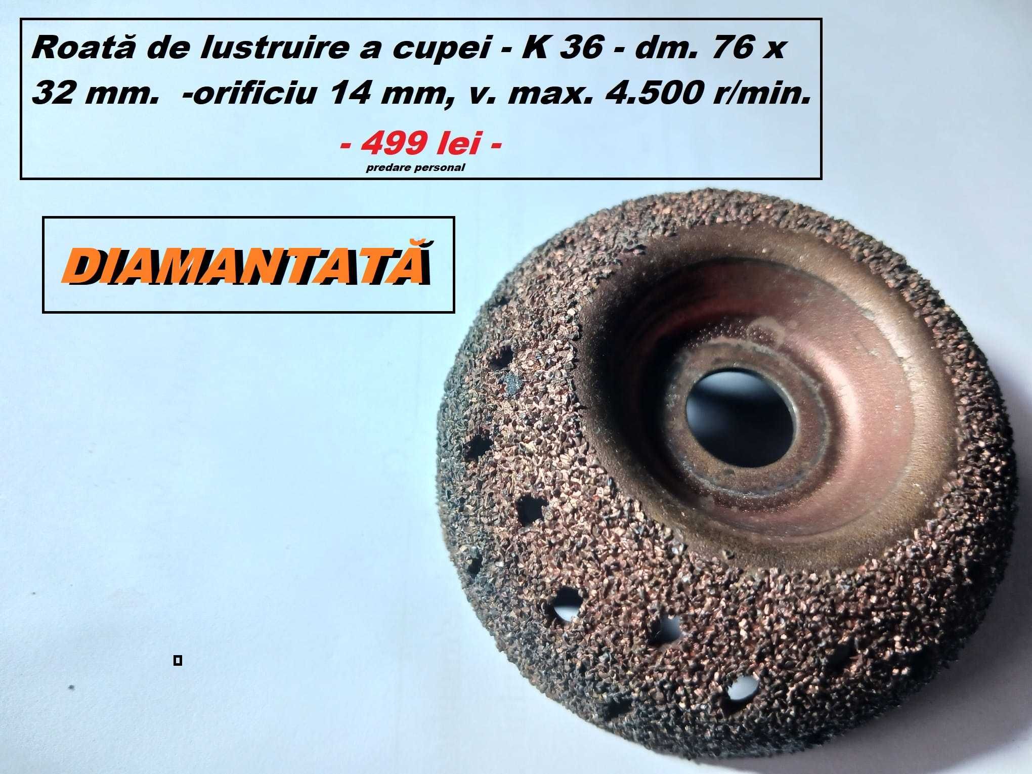 Roată de lustruire a cupei - K 36 - 76 x 32 mm, orificiu 14 mm.