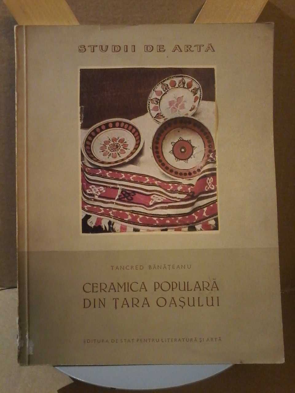 Tancred Banateanu - Ceramica populara din Tara Oasului