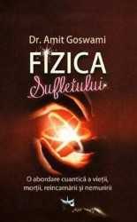 Carte pdf Fizica Sufletului de Amit Goswami