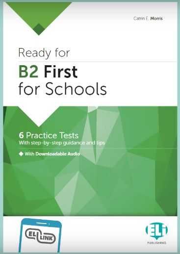 Ready for B2 First for Schools- Carte pregatire examen Cambridge