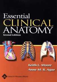 Essential Clinical Anatomy