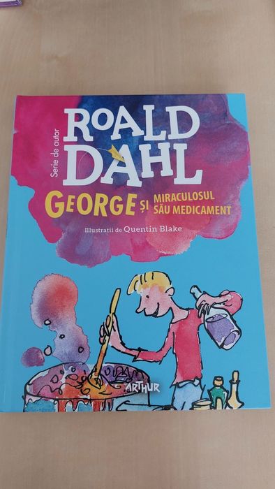 Carte Ronald Dahl: George și miraculosul sau medicament