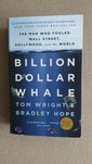 Tom Wright & Bradley Hope - Billion Dollar Whale