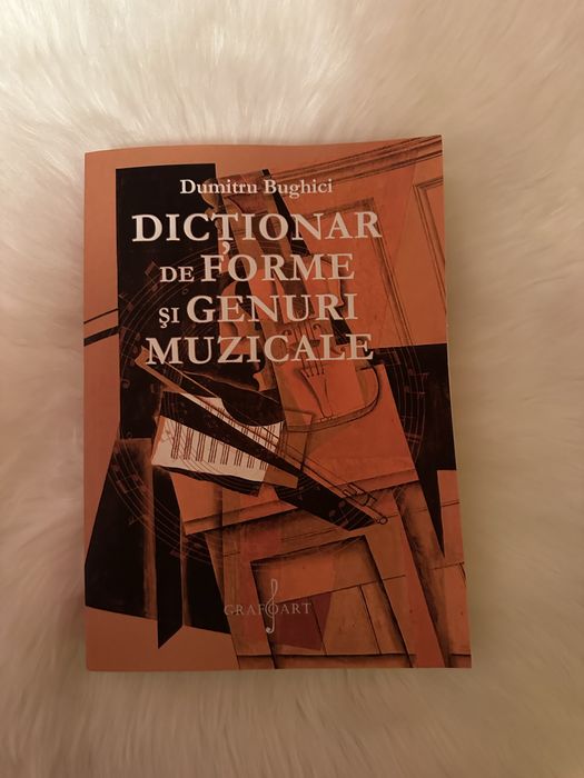 Dicționar de Forme și Genuri Muzicale-Dumitru Bughici