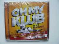 CD Compilatie OH MY KLUB - THE BEST AMERICAN PARTY, Original,Nou, 2 Cd