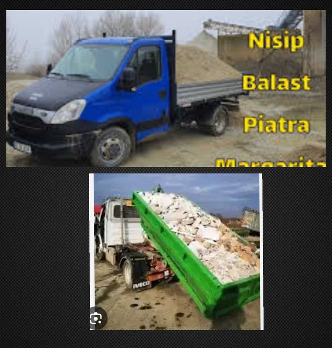 transporturi nisip balastru pietris  containere moloz gunoi