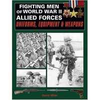 Al Doilea Razboi Mondial - Fighting Men of World War II:Vol.2, Allied