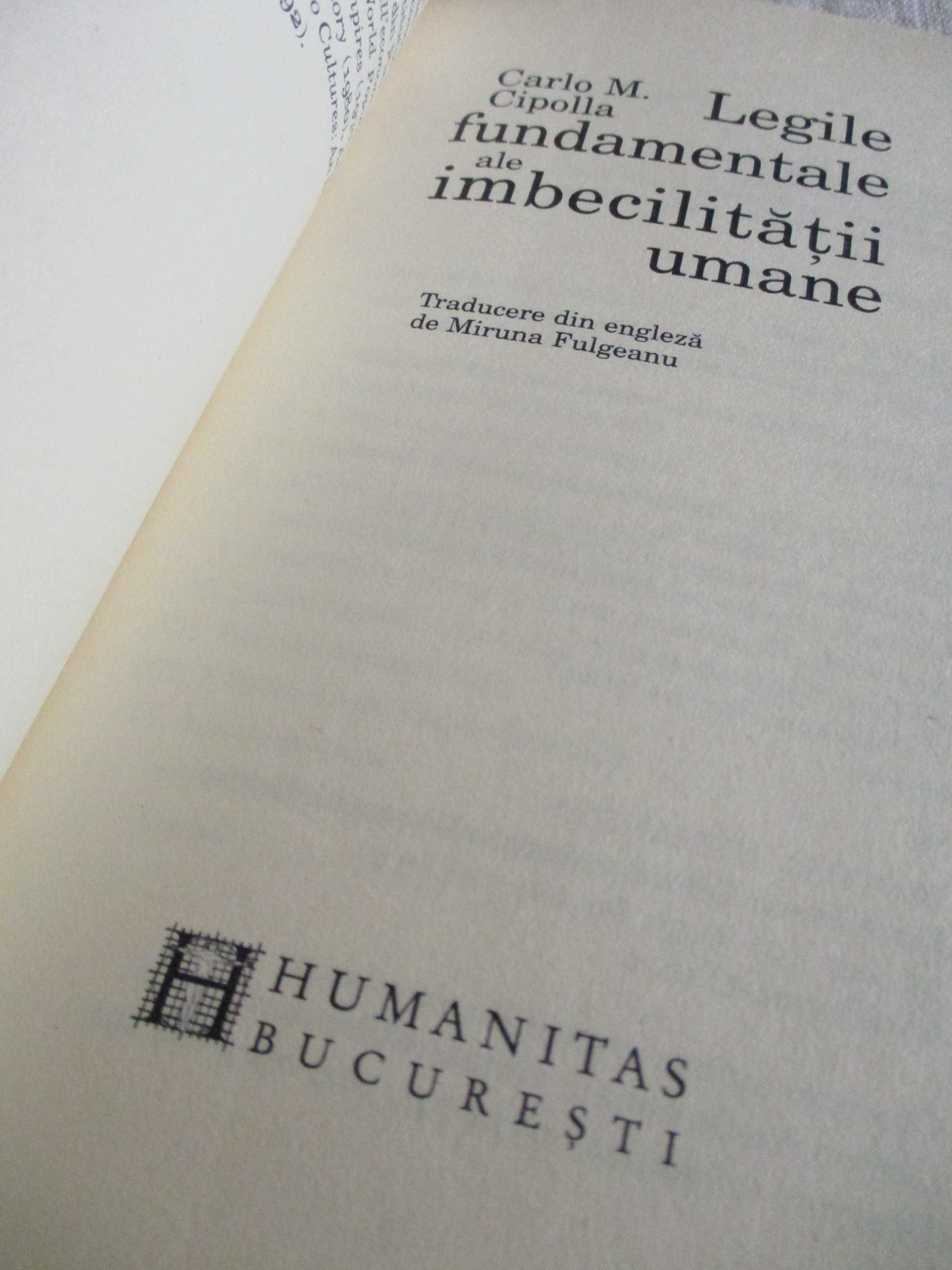 Legile fundamentale ale imbecilităţii umane, Carlo M. Cipolla, 2014