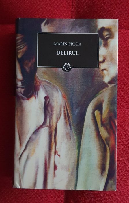 Delirul de Marin Preda