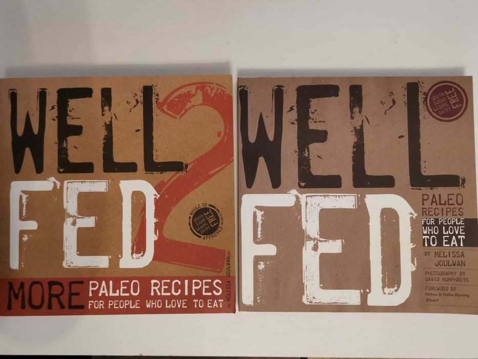 Well Fed 1 & 2: Paleo Recipes for People Who Love to Eat. 90 lei