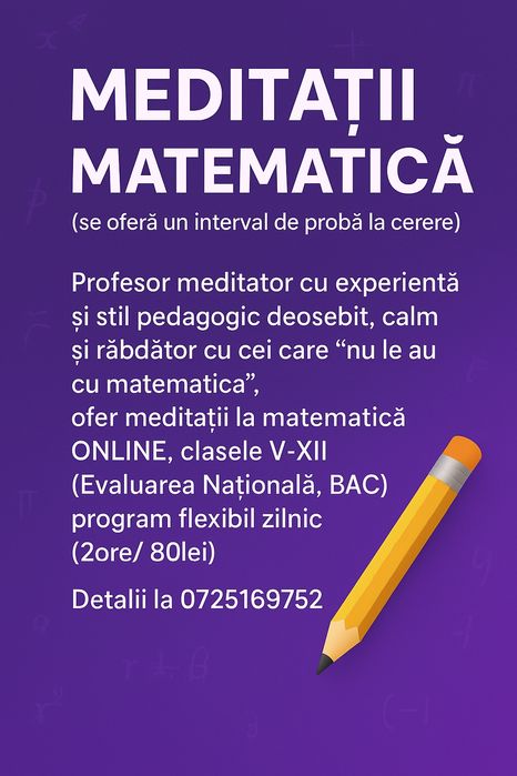 Meditații la matematică în Constanța sau ONLINE