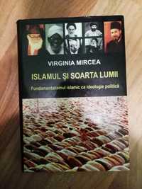 Islamul si soarta lumii - Virginia Mircea