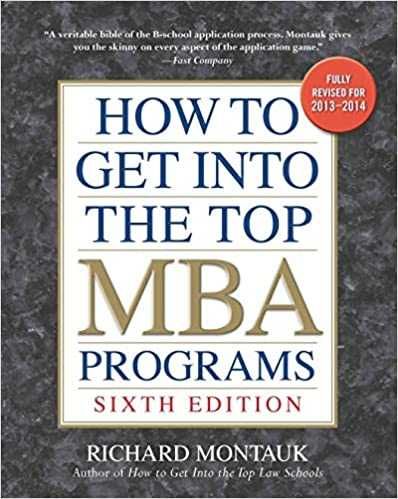 How to Get into the Top MBA Programs, 6th Edition