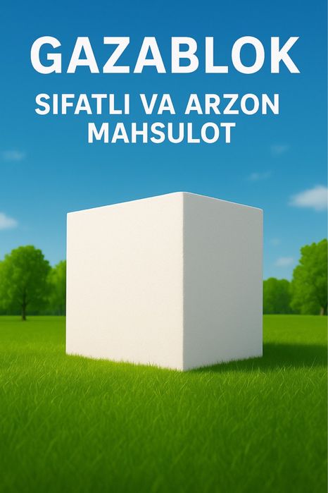 Gazoblok Sifatli va arzon