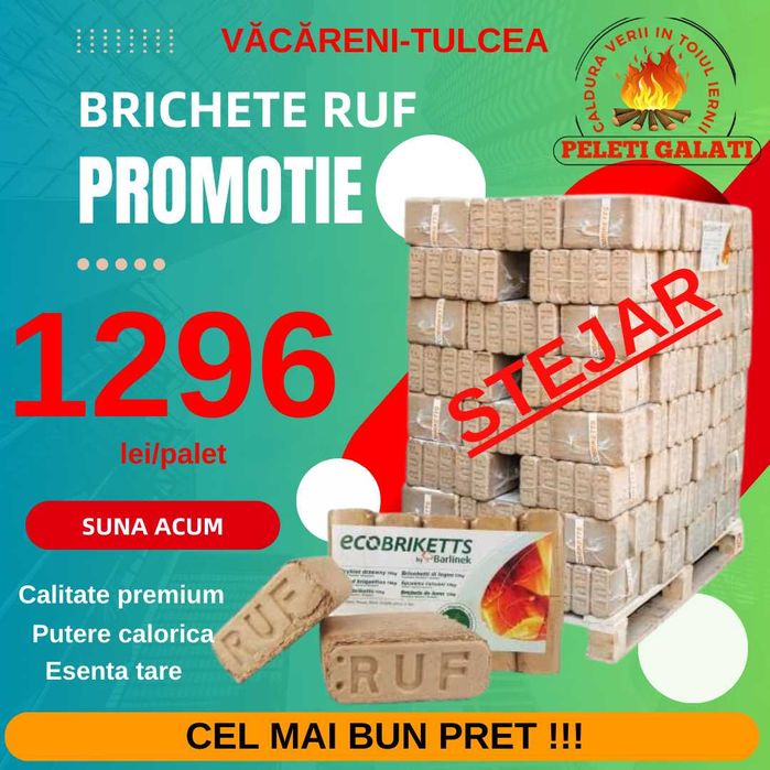Brichete RUF Stejar ***TULCEA***VĂCĂRENI