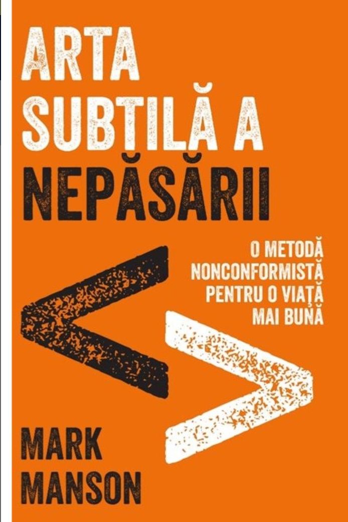 Arta subtila a nepasarii - Mark Manson