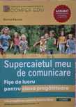 Comper: Supercaietul meu de Comunicare. Fișe de lucru pentru clasa pre