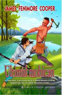 Carte Ultimul mohican - James Fenimore Cooper