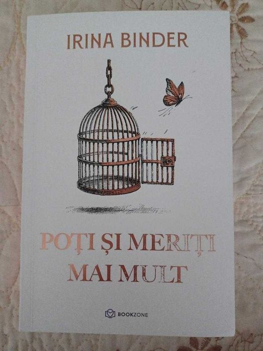 Carte ”Poți și meriți mai mult”, de Irina Binder